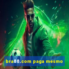 bra88.com paga mesmo